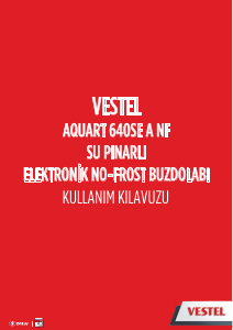 Kullanım kılavuzu Vestel AQUART 640SE A NF Donduruculu buzdolabı