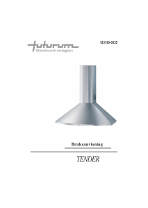 Bruksanvisning Futurum Tender Köksfläkt