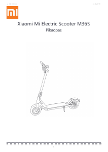 Käyttöohje Xiaomi M365 Sähköpotkulauta