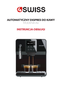 Instrukcja 4Swiss Modena A6 Ekspres do kawy