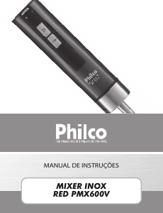 Manual Philco PMX600 Varinha mágica