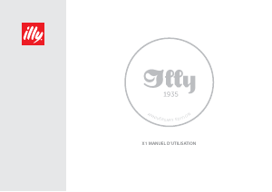 Mode d’emploi illy X1 Machine à expresso