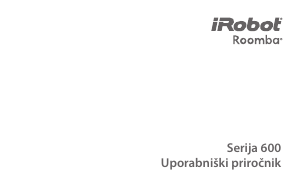 Priročnik iRobot Roomba 600 Sesalnik