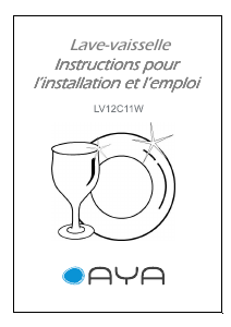 Mode d’emploi AYA LV12C11W Lave-vaisselle