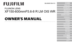 Handleiding Fujifilm Fujinon XF150-600mmF5.6-8 R LM OIS WR Objectief