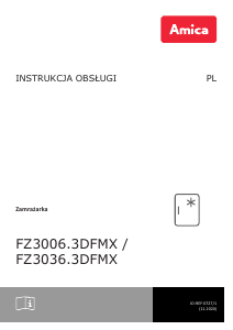 Instrukcja Amica FZ3006.3DFMX Zamrażarka