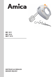 Instrukcja Amica MD 1012 Mikser ręczny