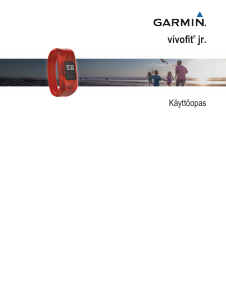 Käyttöohje Garmin vivofit JR Aktiivisuusranneke