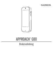Bruksanvisning Garmin Approach G80 Håndholdt navigasjon