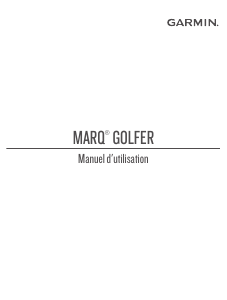Mode d’emploi Garmin Marq Golfer Montre connectée