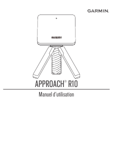 Mode d’emploi Garmin Approach R10 Analyseur de swing