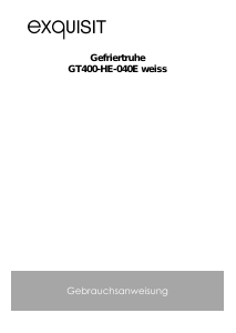 Bedienungsanleitung Exquisit GT 400-HE-040E Gefrierschrank