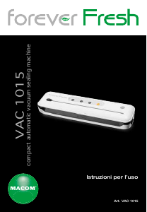Manuale Macom VAC 1015 Forever Fresh Macchina per sottovuoto