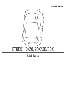 Käyttöohje Garmin eTrex 30 Käsinavigaattori