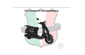 Handleiding GTS Toscana EFI 50cc Scooter