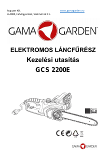 Használati útmutató GAMA Garden GCS 2200E Láncfűrész