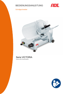 Bedienungsanleitung ADE Victoria 300 Allesschneider