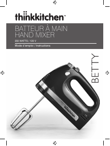 Mode d’emploi ThinkKitchen Betty Batteur à main