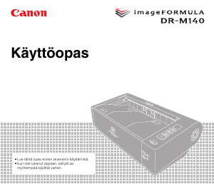 Käyttöohje Canon DR-M140 imageFORMULA Skanneri