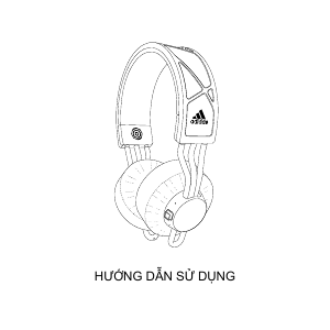 Hướng dẫn sử dụng Adidas RPT-02 SOL Tai nghe