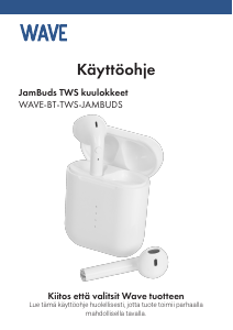 Käyttöohje Wave WAVE-BT-TWS-JAMBUDS Kuuloke