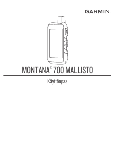 Käyttöohje Garmin Montana 700 Käsinavigaattori