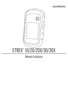 Manuál Garmin eTrex 20x Ruční navigace