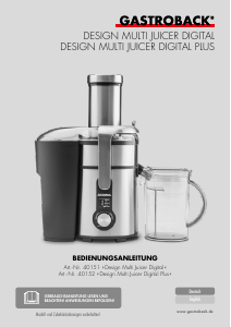 Manual Gastroback 40152 Multi Juicer Digital Plus Juicer