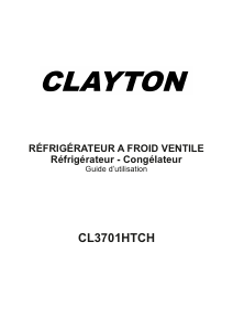 Mode d’emploi Clayton CL3701HTCH Réfrigérateur combiné