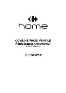 Mode d’emploi Carrefour Home HRCF320W-11 Réfrigérateur combiné