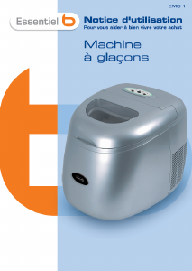 Mode d’emploi Essentiel B EMG 1 Machine à glaçons