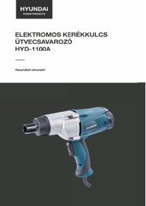 Használati útmutató Hyundai HYD-1100A Ütvecsavarozó