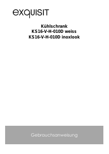 Bedienungsanleitung Exquisit KS 16-V-H-010D Kühlschrank