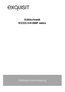 Bedienungsanleitung Exquisit KS 315-3-H-040F Kühlschrank