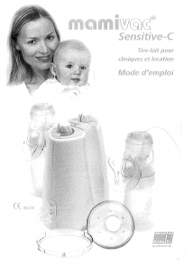 Mode d’emploi Mamivac Sensitive-C Tire-lait