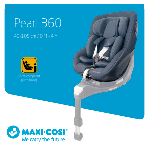 Bruksanvisning Maxi-Cosi Pearl 360 Bilbarnstol
