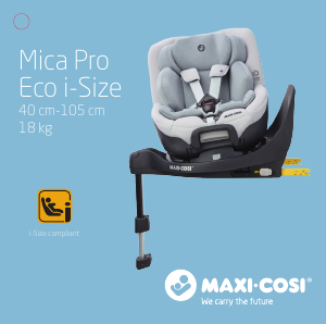 Bruksanvisning Maxi-Cosi Mica Pro Eco i-Size Bilbarnstol