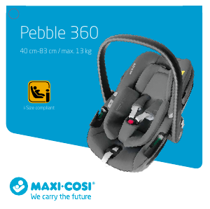 Használati útmutató Maxi-Cosi Pebble 360 Autósülés