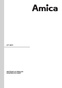 Instrukcja Amica CT 3011 Ekspres do kawy