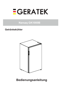 Bedienungsanleitung Geratek Narsaq GK1000B Kühlschrank