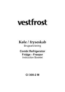 Brugsanvisning Vestfrost CI 308-2 M Køle-fryseskab
