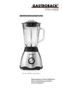 Bedienungsanleitung Gastroback 40999 Vital Mixer Standmixer