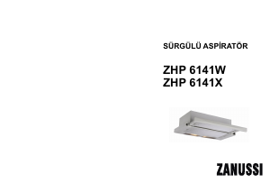 Kullanım kılavuzu Zanussi ZHP6141W Davlumbaz