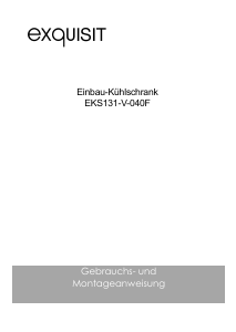 Bedienungsanleitung Exquisit EKS 131-V-040F Kühlschrank