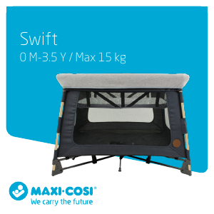 Käyttöohje Maxi-Cosi Swift Lapsensänky