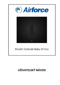 Manuál Airforce Centrale Baby 60 Eco Varná deska