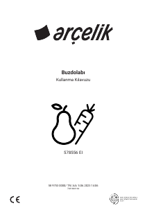 Kullanım kılavuzu Arçelik 578556 EI Donduruculu buzdolabı