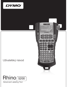 Návod Dymo RHINO 5200 Tlačiareň štítkov