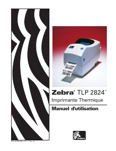Mode d’emploi Zebra TLP 2824 Imprimante d'étiquettes