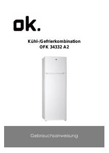 Bedienungsanleitung OK OFK 34332 A2 Kühl-gefrierkombination